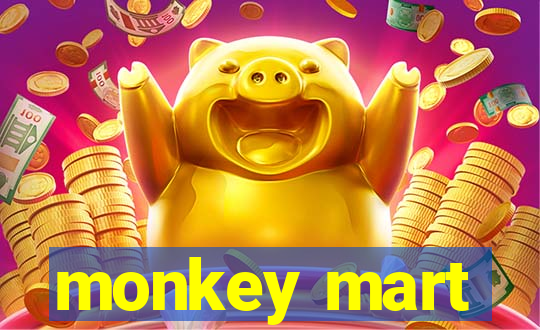 monkey mart